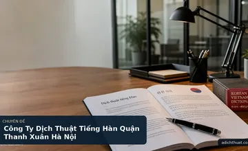 Công Ty Dịch Thuật Tiếng Hàn Quận Thanh Xuân Hà Nội